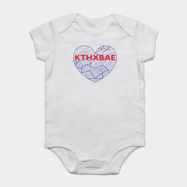 KTHXBAE Baby Bodysuit by Lakeric